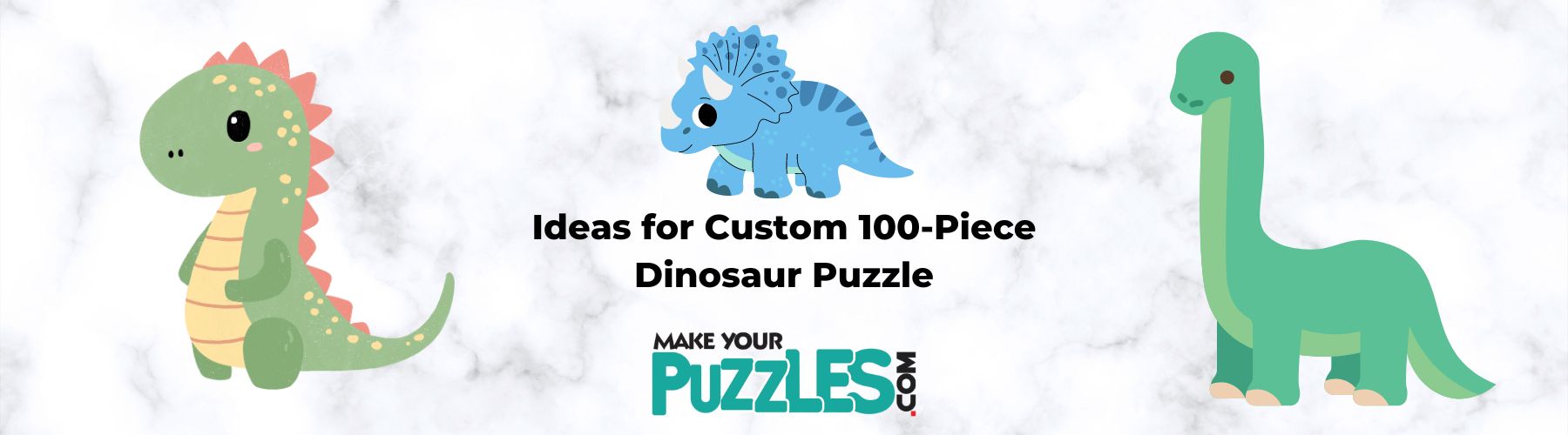 Ideas for Custom 100-Piece Dinosaur Puzzle